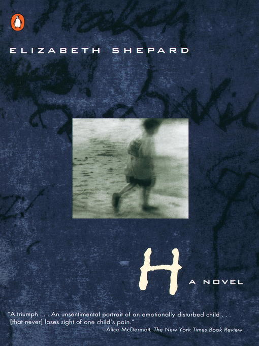 Title details for H by Elizabeth Shepard - Available